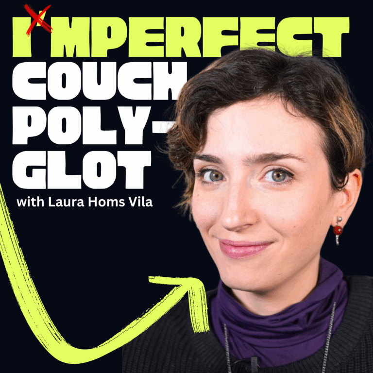 #14: “Couch Polyglot” Laura on Learning 7+ Languages, Building a Successful YouTube Channel, and Why Duolingo Won’t Make You Fluent